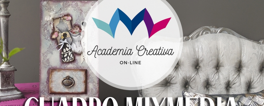 ACADEMIA CREATIVA - CUADRO MIXMEDIA